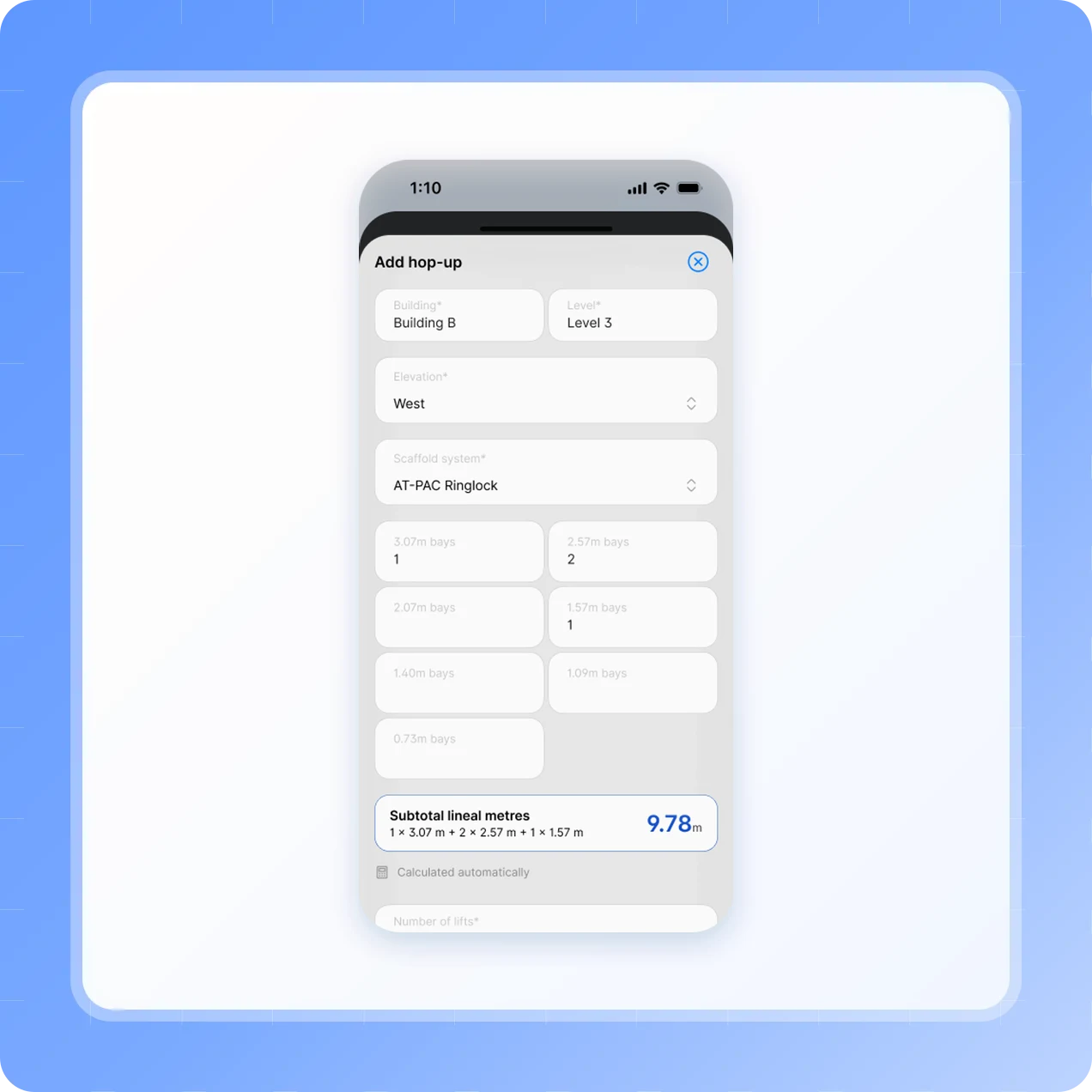 Adding a hop-up in the Scafflinq app, with bay quantities entered and the subtotal lineal metres calculated automatically